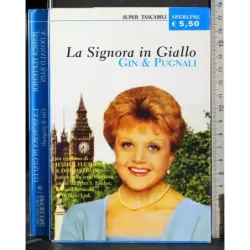 La Signora in Giallo. Gin & Pugnali