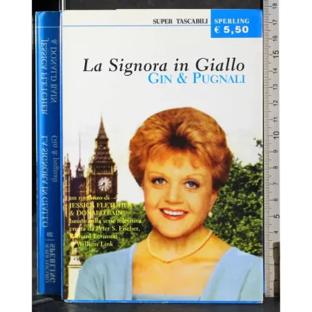 La Signora in Giallo. Gin & Pugnali