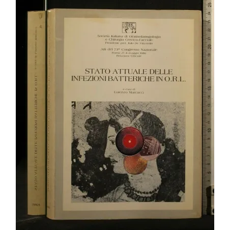 STATO ATTUALE DELLE INFEZIONI BATTERICHE IN O.R.L.