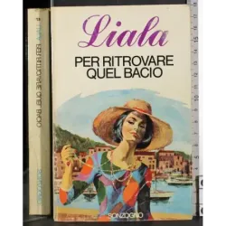 Per ritrovare quel bacio