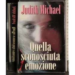 Quella sconosciuta emozione