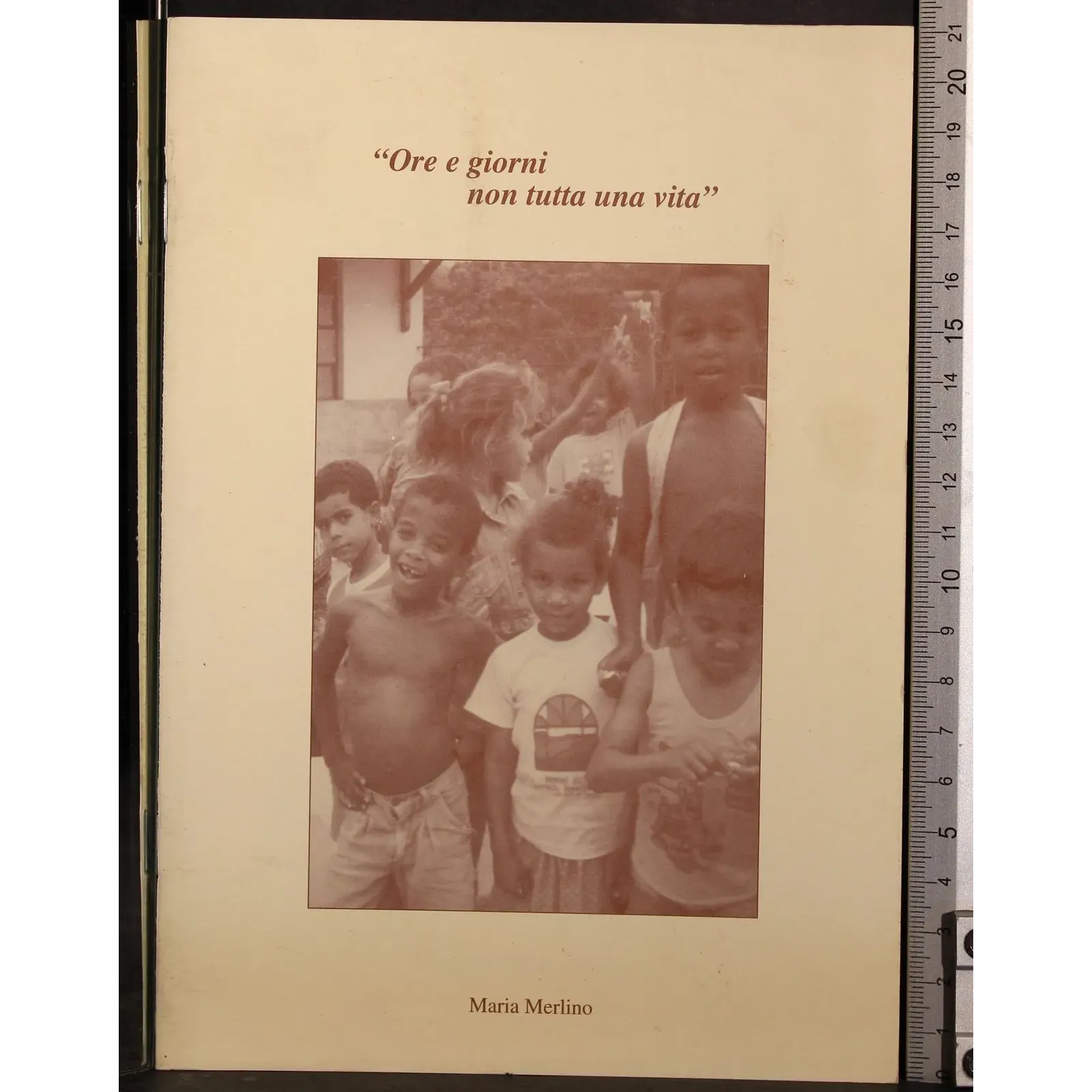 ''Ore e giorni non tutta una vita''