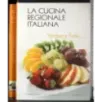 La cucina regionale italiana. Verdure e frutta