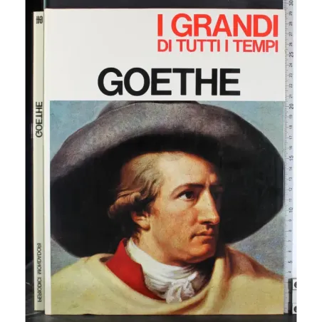 I Grandi di tutti i tempi. Goethe