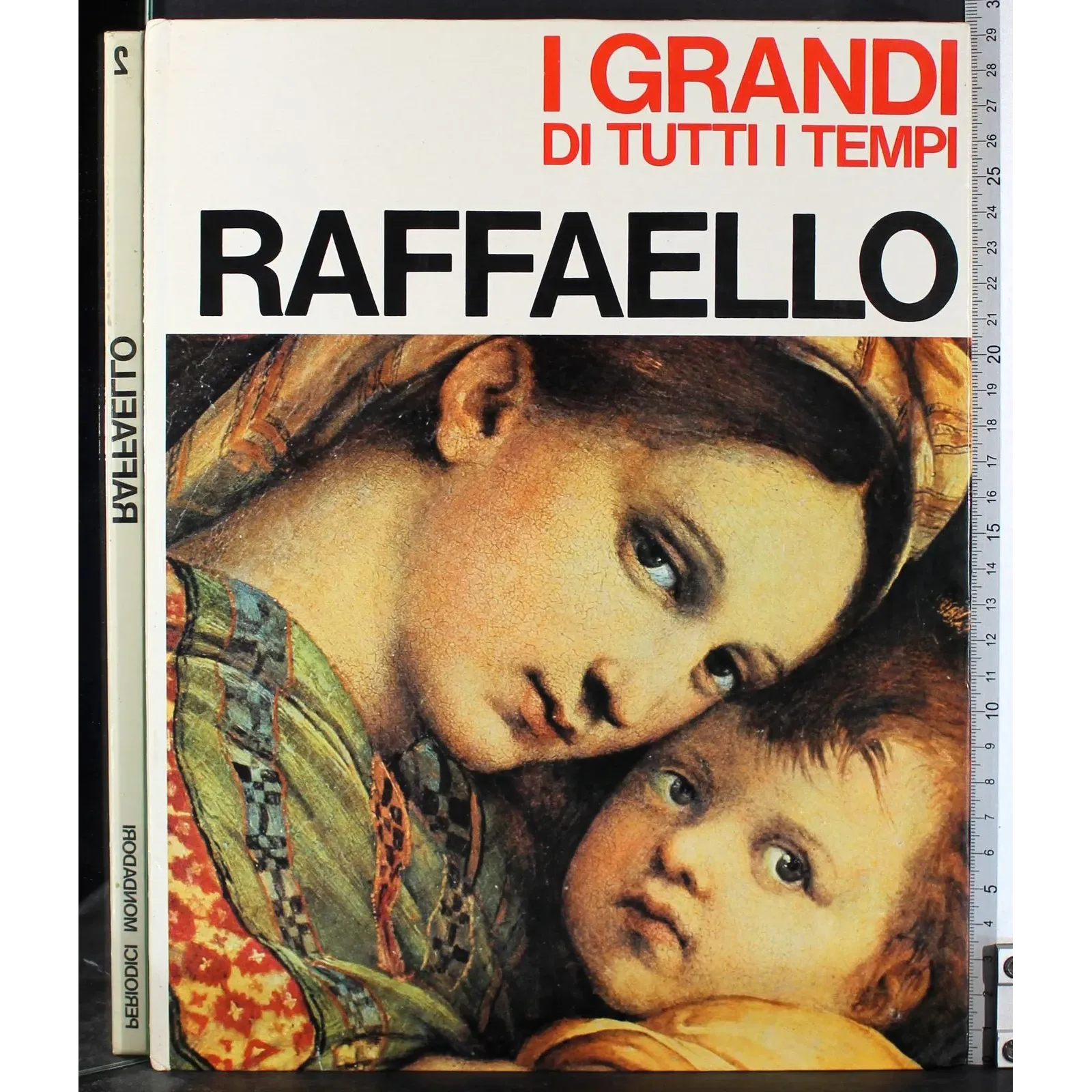 I Grandi di tutti i tempi. Raffaello