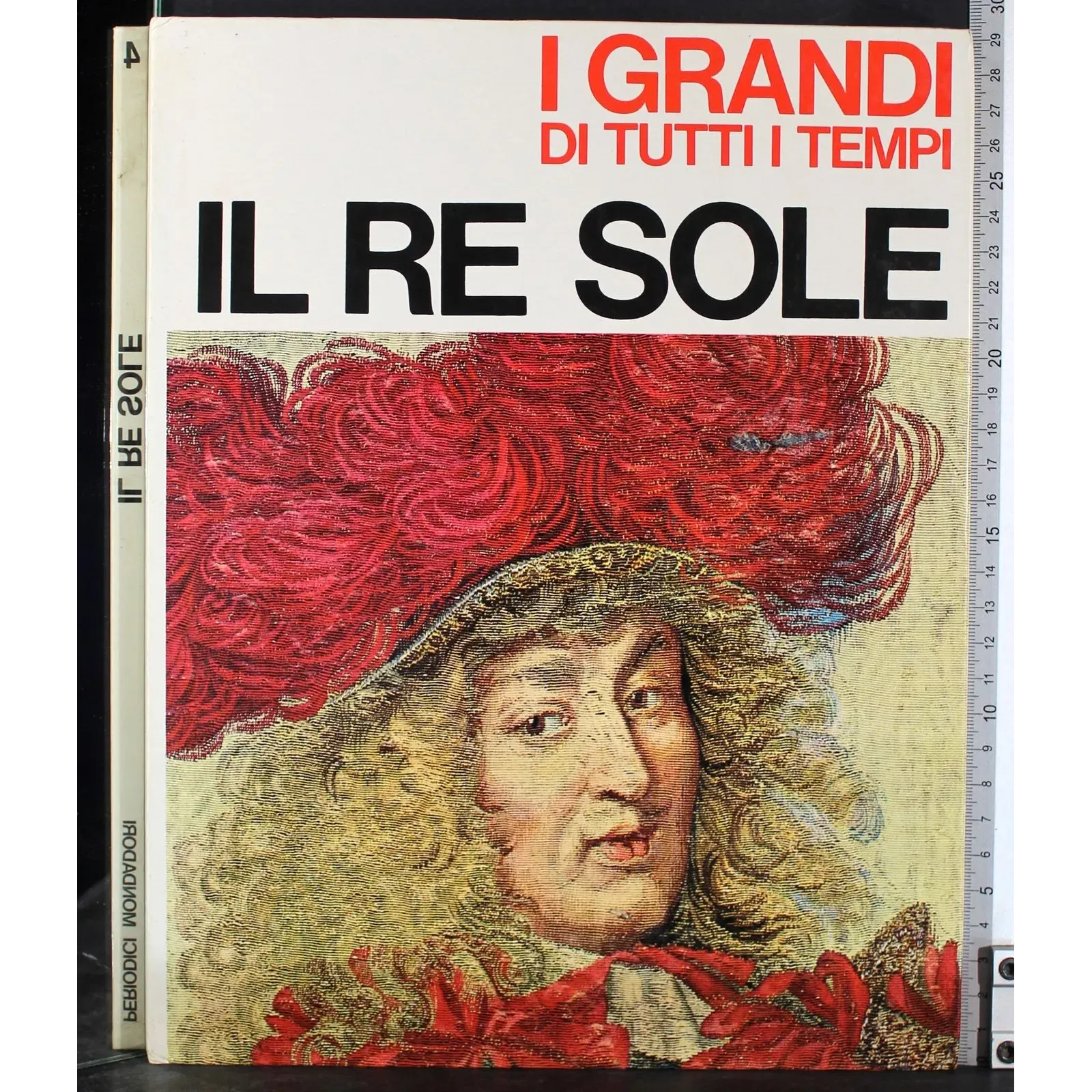 I Grandi di tutti i tempi. Il Re Sole