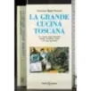 La grande cucina toscana. VOL 1-2