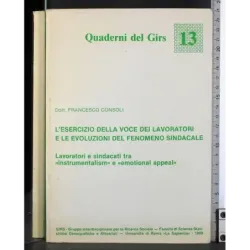 L'Esercizio della voce dei lavoratori e le evoluzioni del fen..
