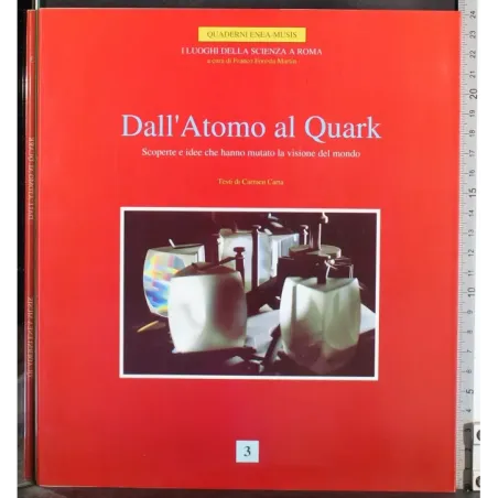 Dall'Atomo al Quark
