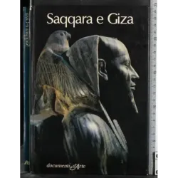 Documenti d'arte. Saqqara e Giza