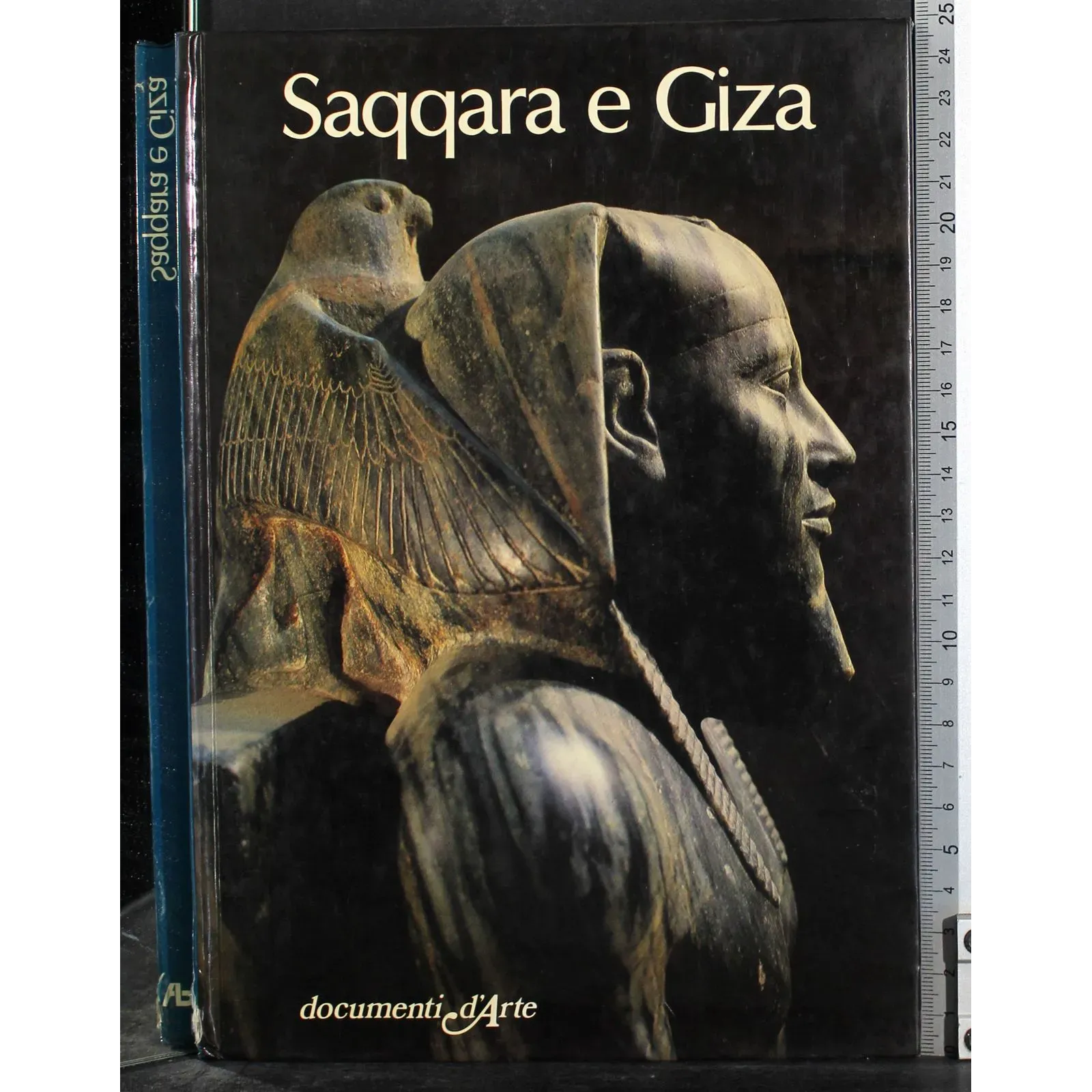 Documenti d'arte. Saqqara e Giza