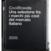 Cool Brands Una soluzione tra marchi più cool de mercato..