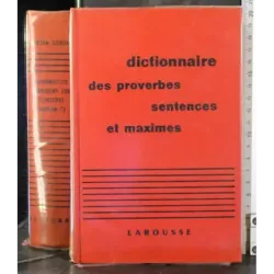 Dictionnaire des proverbes sentences et maximes