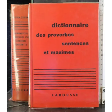 Dictionnaire des proverbes sentences et maximes