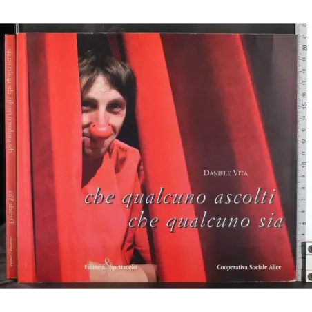 Che qualcuno ascolti che qualcuno sia