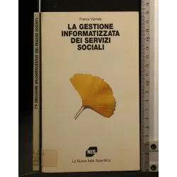 LA GESTIONE INFORMATIZZATA DEI SERVIZI SOCIALI