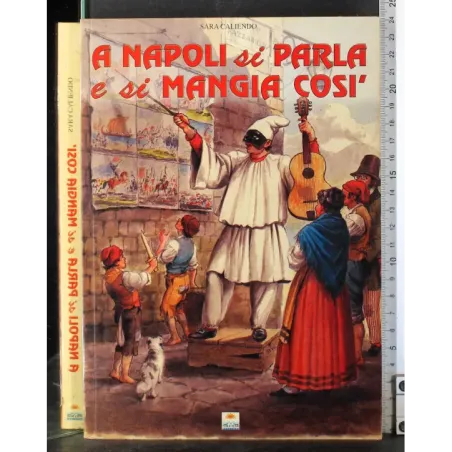A Napoli si parla e si mangia così