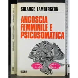 Angoscia femminile e psicosomatica