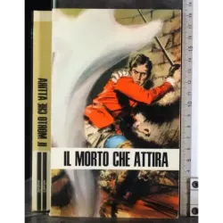 La morte che attira