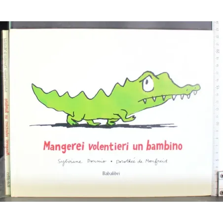 Mangerei volentieri un bambino