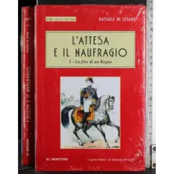 L'attesa e il naufragio 3. La fine del regno