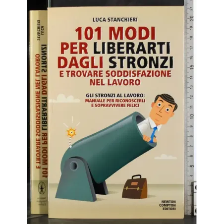101 Modi per liberarsi dagli stronzi