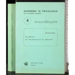 Quaderni di psicologia 4. Elementi di psicologia di gruppo