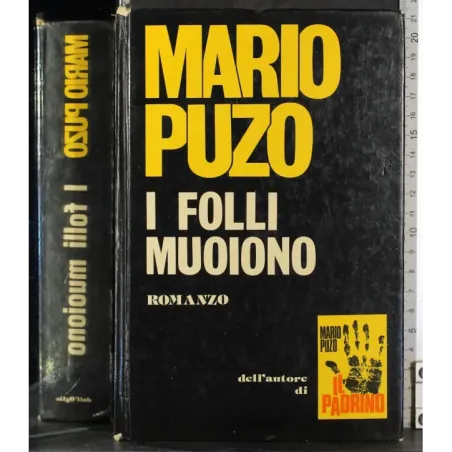 I folli muoiono