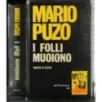 I folli muoiono