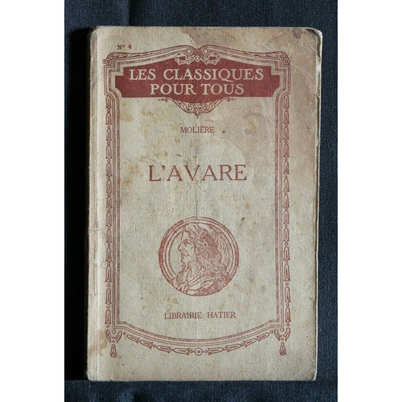 LES CLASSIQUES POUR TOUS L'AVARE