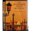 Le spendide città d'Italia