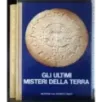 Gli ultimi misteri della terra
