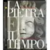 La pietra e il tempo. 2 Volumi