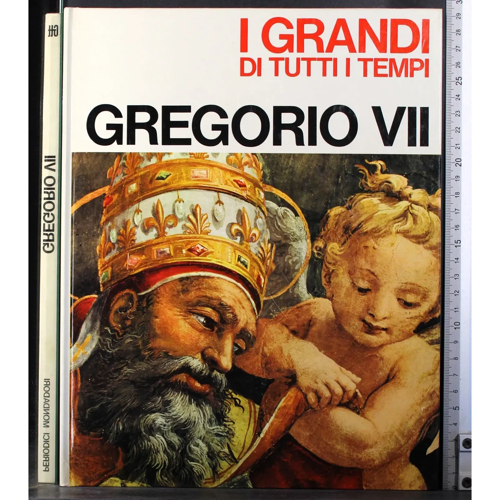 I Grandi di tutti i tempi. Gregorio VII