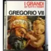 I Grandi di tutti i tempi. Gregorio VII
