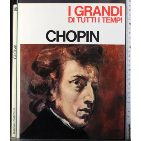 I Grandi di tutti i tempi. Chopin