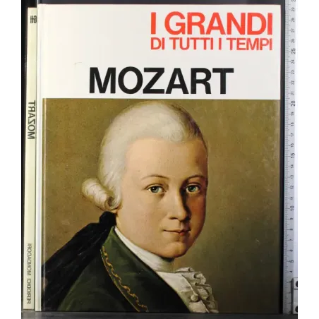 I Grandi di tutti i tempi. Mozart