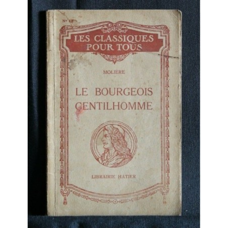 LES CLASSIQUES POUR TOUS LE BOURGEOIS GENTILHOMME
