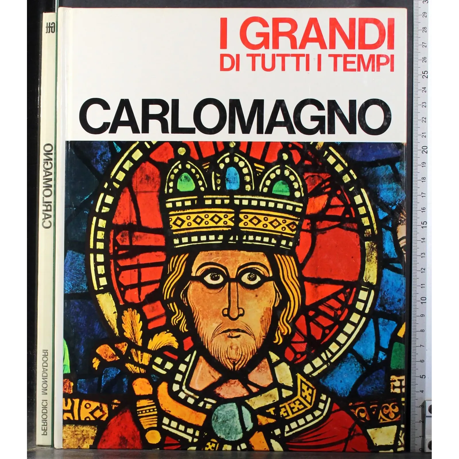 I Grandi di tutti i tempi. Carlomagno