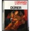 I Grandi di tutti i tempi. Durer