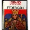 I Grandi di tutti i tempi. Federico II