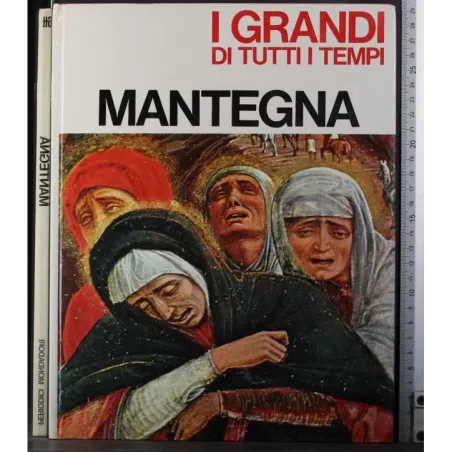 I Grandi di tutti i tempi. Mantegna