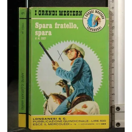 I GRANDI WESTERN SPARA FRATELLO, SPARA