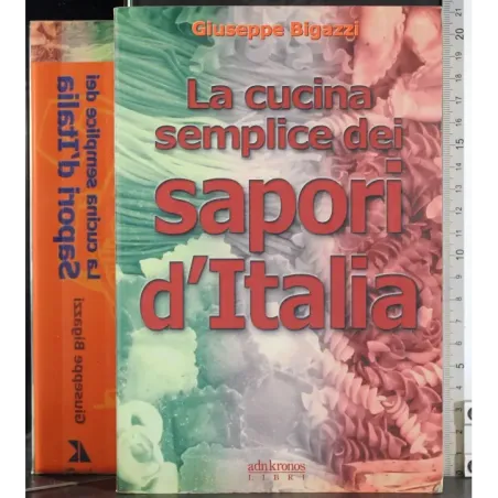 La cucina semplice dei sapori d'Italia