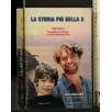 LA STORIA PIU' BELLA 2