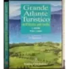 Grande Atlantico turistico dell'Italia più bella. Vol 1