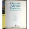 Grande Atlantico turistico dell'Italia più bella. Vol 1