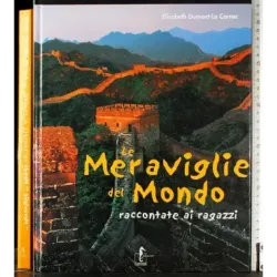 Le Meraviglie del mondo raccontatae ai ragazzi