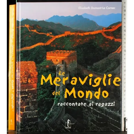 Le Meraviglie del mondo raccontatae ai ragazzi