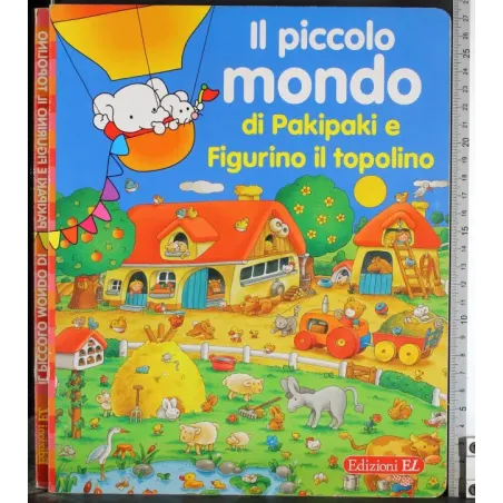 Il piccolo mondo si Pakipaki e Figurino il topolino